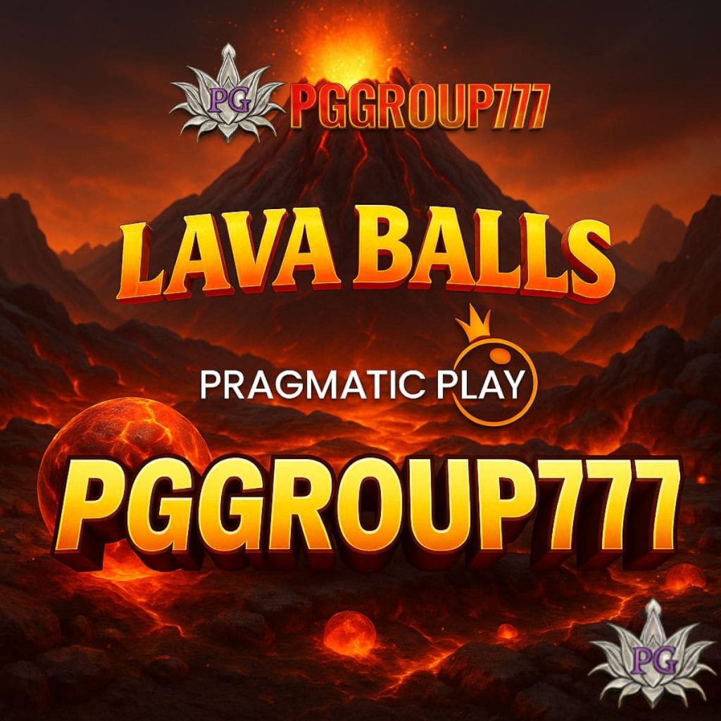 สล็อตทดลอง Lava Balls PRAGMATICPLAY